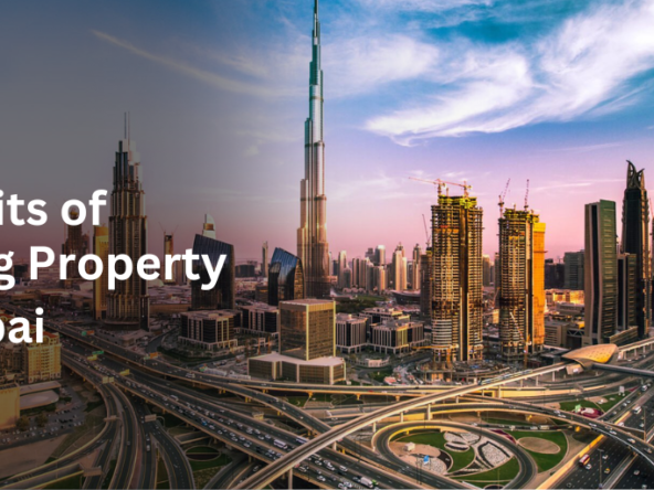 Benefits of buying property in Dubai